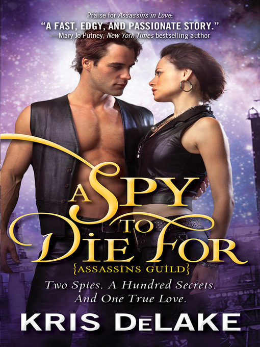 Title details for A Spy to Die For by Kris DeLake - Available